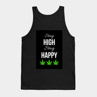 Stay High Stay happy Tank Top